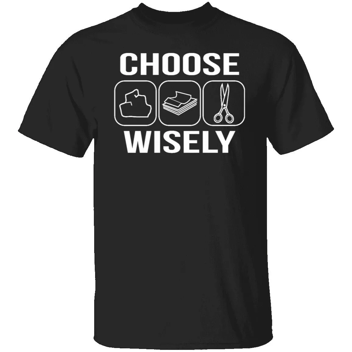 Choose Wisely T-Shirt