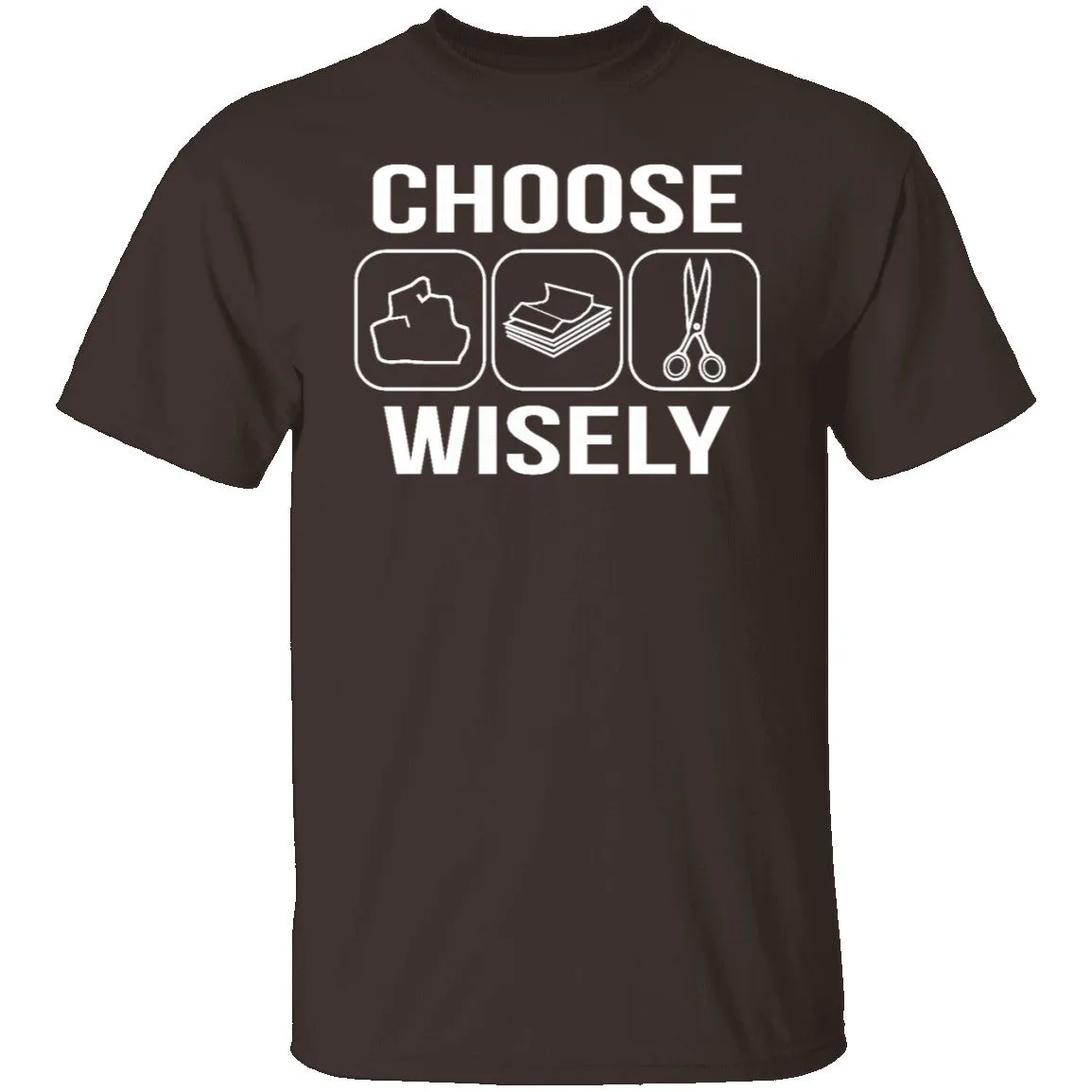 Choose Wisely T-Shirt