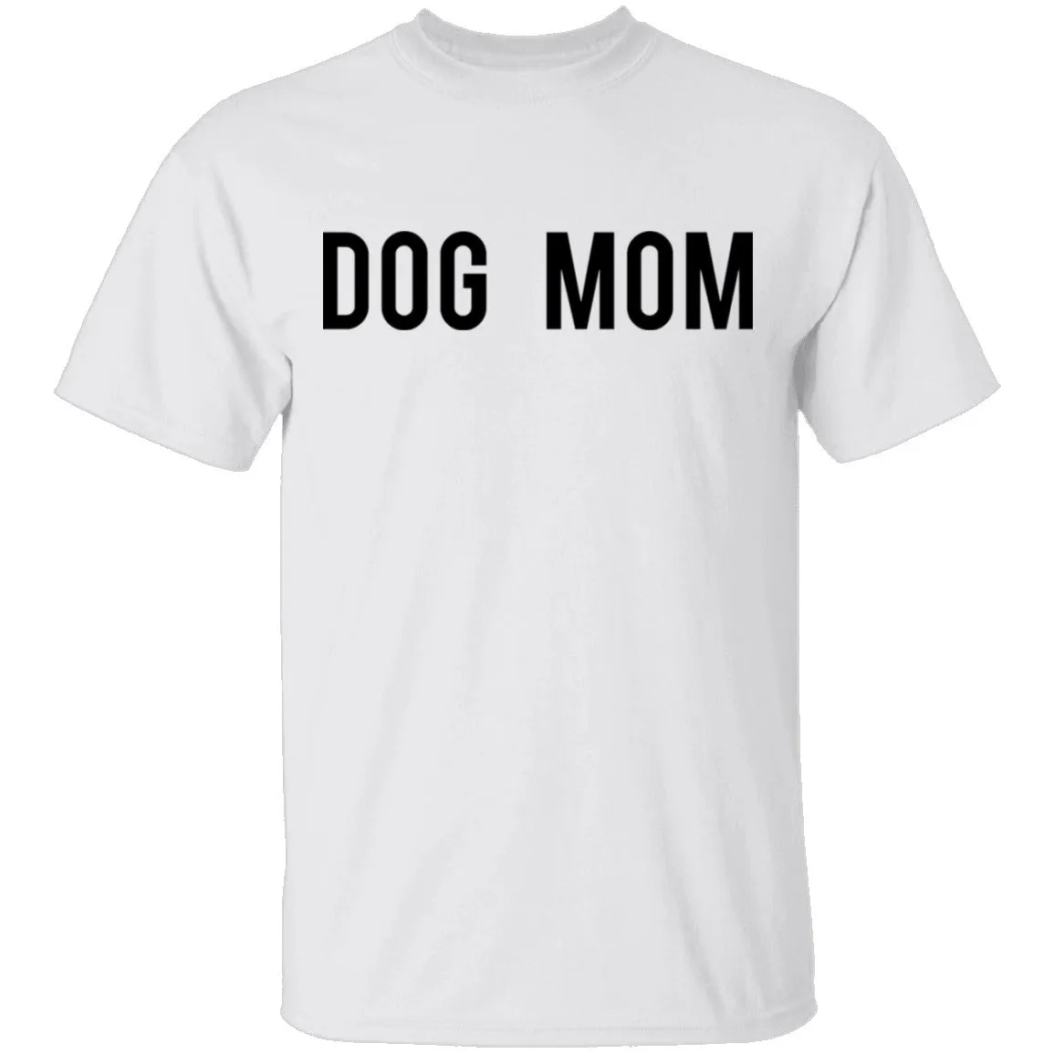 Dog Mom T-Shirt