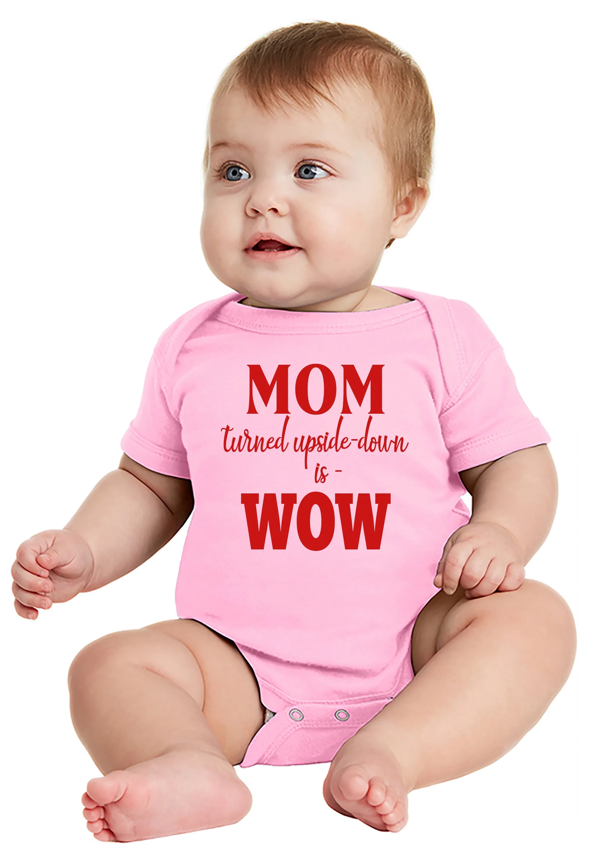 MOM Turned Upside-Down is WOW! Baby Bodysuit